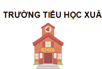 TRUNG TÂM Trường tiểu học Xuân Áng